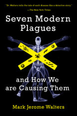 Seven Modern Plagues by Mark Jerome Walters