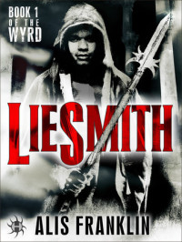 Liesmith by Alis Franklin. A review