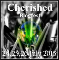 Cherished Blogfest – July, 24-26 2015
