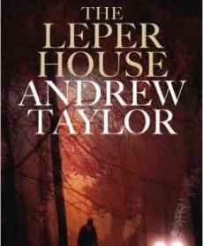 The Leper House, by Andrew Taylor. A review