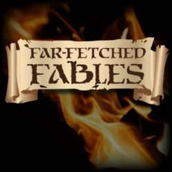 “M” podcast, Far Fetched Fables
