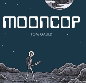 The Best New (SF) Graphic Novel. Mooncop by Tom Gauld (2018)